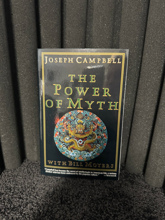 The Power Of Myth by Joseph Campbell