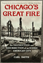 Chicago's Great Fire by Carl Smith