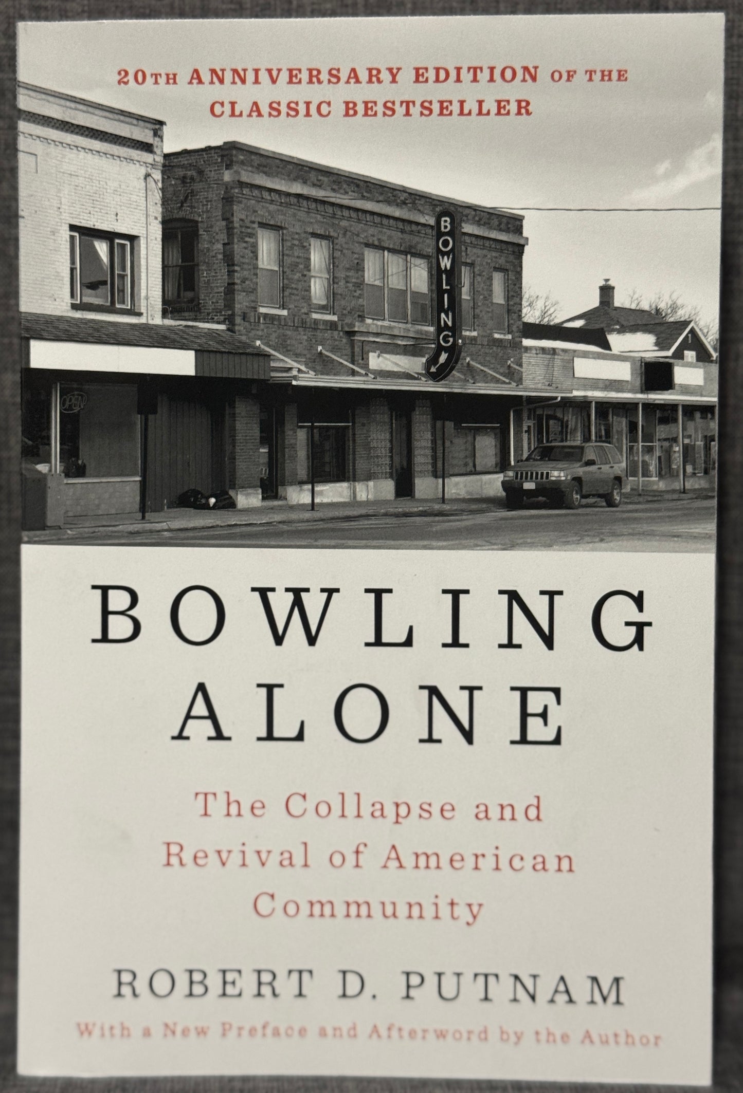 Bowling Alone by Robert D. Putnam: 20th Anniversary Edition