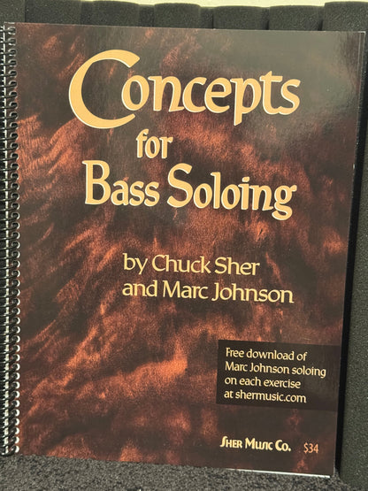 Concepts For Bass Soloing	by Chuck Sher & Marc Johnson